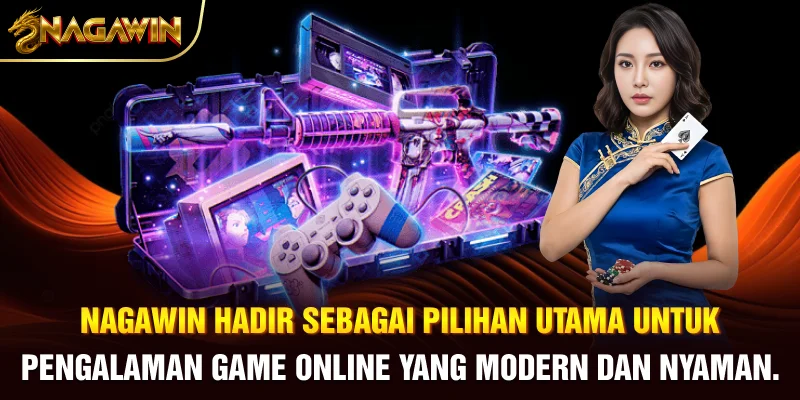 NAGAWIN hadir sebagai pilihan utama untuk pengalaman game online yang modern dan nyaman.